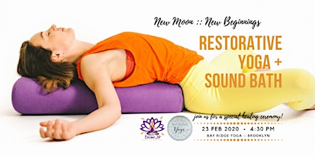 New Moon :: New Beginnings :: Restorative Yoga + Sound Bath