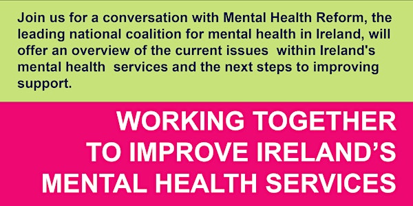 Mental Health Reform: Working to Improve Ireland's Mental Health Services
