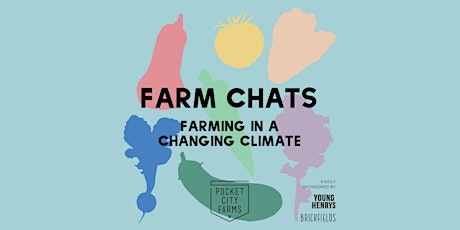 POSTPONED: FARM CHATS // FARMING IN A CHANGING CLIMATE primary image