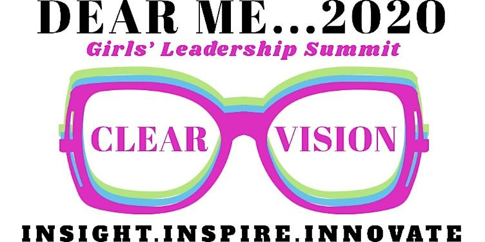 Dear Me...2020 Girls’ Leadership Conference