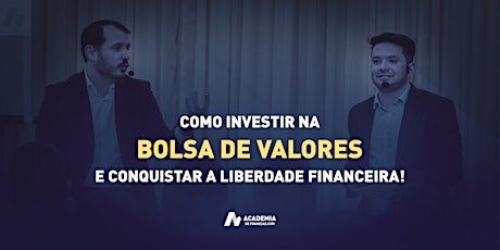 Imagem principal do evento Como Investir Na Bolsa e Conquistar a Liberdade Financeira - Atibaia