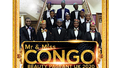 ♔ MR & MISS CONGO UK 2020 FINAL GALA NIGHT | 10TH YEAR ANNIVERSARY ♔ primary image
