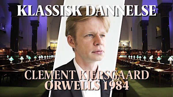 Orwell - Clement Kjersgaard