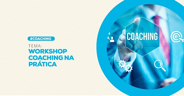  [GOIANIA/GO] Workshop Coaching na Prática - 29/02