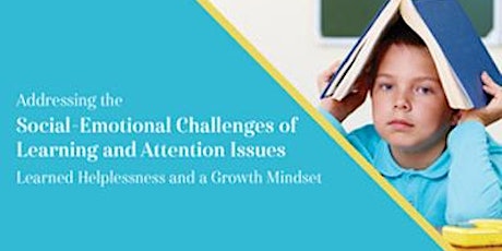 Addressing the Social-Emotional Challenges of Learning and Attention Issues primary image