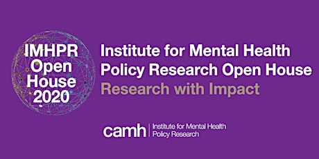 CAMH Institute for Mental Health Policy Research Open House 2020 primary image
