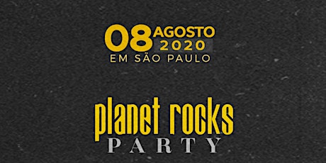 Imagem principal do evento Planet Rocks Party em São Paulo