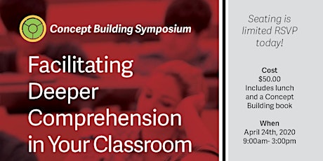 POSTPONED:Concept Building Symposium: Facilitating Deeper Comprehension in your Classroom primary image