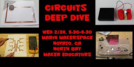 Circuits Deep Dive Workshop: February North Bay Maker Educator Meetup primary image