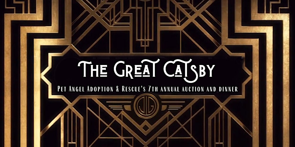 The Great Catsby Pet Angel Adoption S 7th Annual Auction And