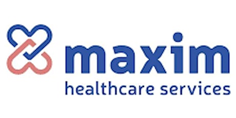 Maxim Healthcare Services Information and Recruiting Event primary image