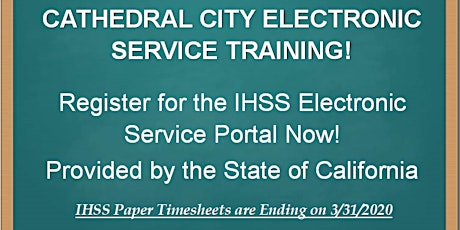 Cathedral City! Register for the IHSS Electronic Services Portal Now! State primary image