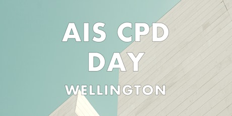AIS CPD DAY - WELLINGTON - POSTPONED primary image