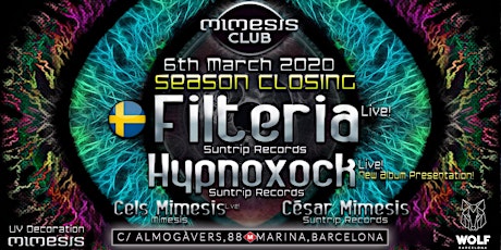 Mimesis CLUB - March END OF SEASON w/ Filteria & Hypnoxock!