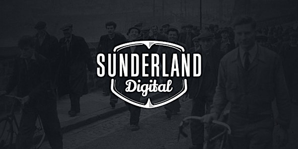 Sunderland Digital - Building Creative Cultures