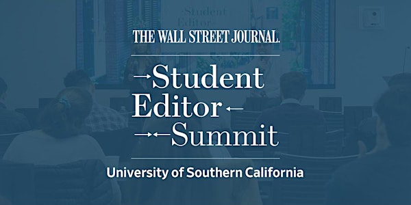 Student Editor Summit at the University of Southern California