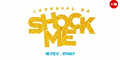 Imagem principal do evento Carnaval da Shock Me