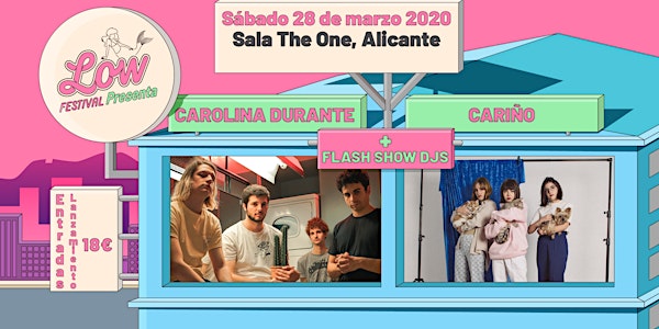 Low Festival presenta a Carolina Durante, Cariño y Flash Show en Alicante