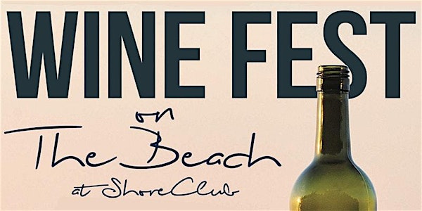 CANCELLED - Wine Fest on the Beach - Wine Tasting at North Ave. Beach