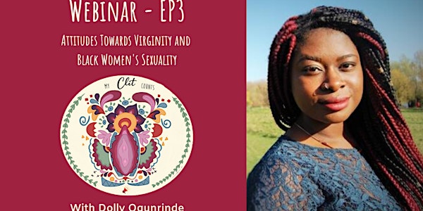 Webinar: Attitudes Towards Virginity and Black Women's Sexuality