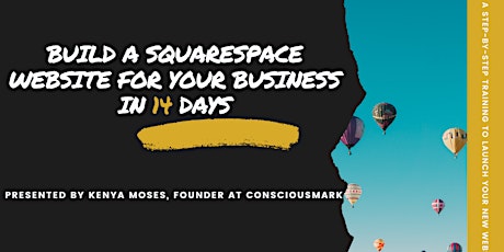BUILD A SQUARESPACE WEBSITE FOR YOUR BUSINESS IN 14 DAYS primary image