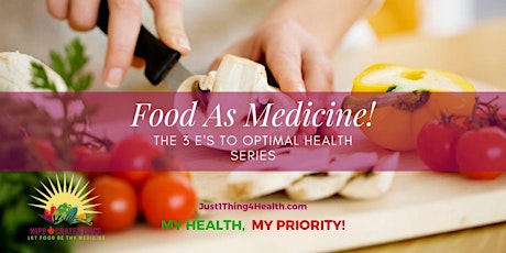 LUNCH & LEARN The 3 Es to Optimal Health Using Food as Medicine primary image