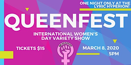 Queenfest: International Women's Day Variety Show