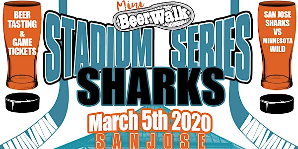 San Jose Sharks & Breweries - Stadium Series 2020