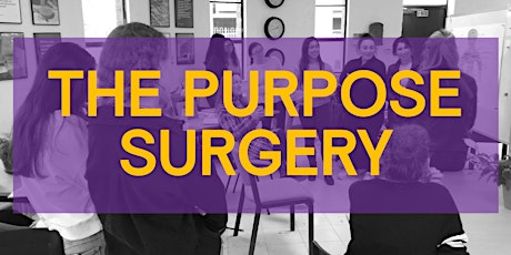 The Purpose Surgery (Leyton) - drop in to progress your Purpose Plan. primary image