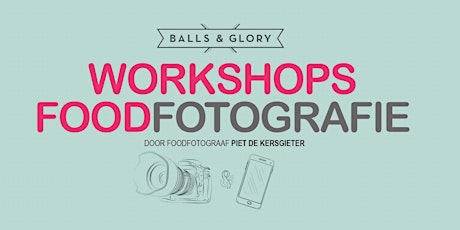 Primaire afbeelding van Workshop foodfotografie bij Balls n Glory (Antwerpen)