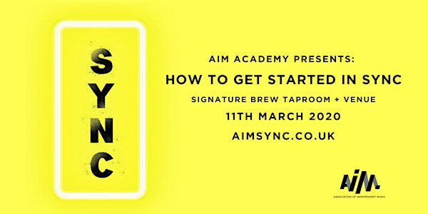 AIM Academy Presents:  How To Get Started In Sync