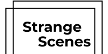 CANCELLED: Strange Scenes Festival III primary image