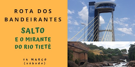 Imagem principal do evento Rota dos Bandeirantes - Salto e o Mirante do Rio Tietê