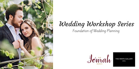 Wedding Workshop Series: Foundation of Wedding Planning  primary image