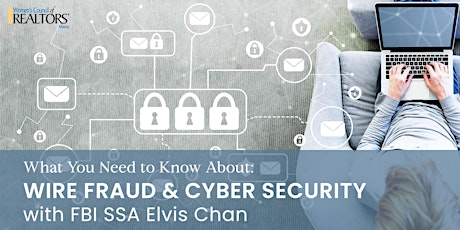 Wire Fraud & Cyber Security with FBI SSA Elvis Chan