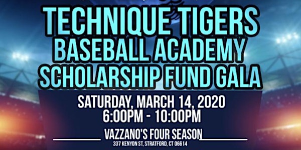 Technique Tigers Baseball Academy Scholarship Fund Gala
