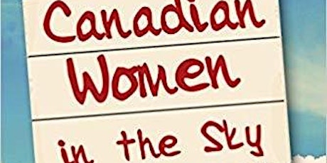 Reaching the Sky: Canadian Women in Aviation primary image