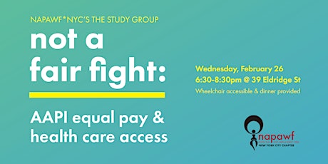 Not a Fair Fight: AAPI Equal Pay & Health Care Access primary image