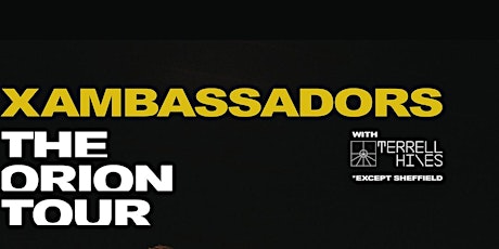 X AMBASSADORS plus Special Guests primary image