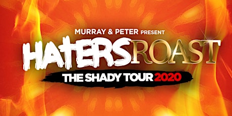 HATERS ROAST: The Shady Tour primary image
