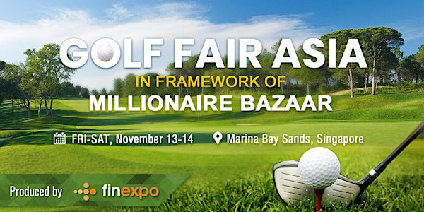 Golf Fair Asia 2020 as a sector of Millionaire Bazaar