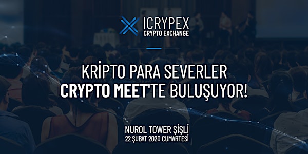 Kripto paraların nabzı Crypto Meet'te  atıyor!