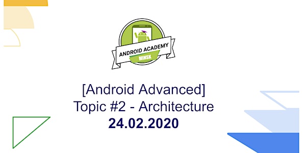 [Android Advanced] Topic #2 - Architecture