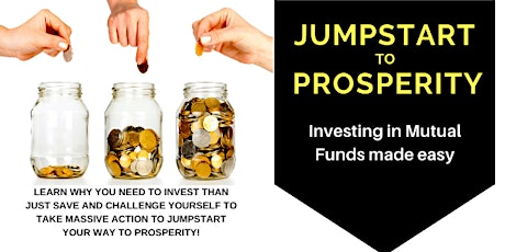 Jumpstart to Prosperity: INTRO to Mutual FUNDS Investing primary image