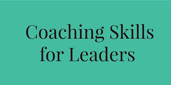 Coaching Skills for Leaders - September 23, 2020