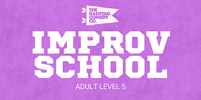 Improv Level 5: Advanced Longform (Tuesday Evenings) primary image