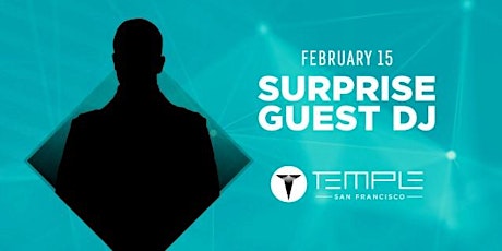 TEMPLE GUEST LIST THURSDAY FEBRUARY 15th - Surprise Guest DJ primary image