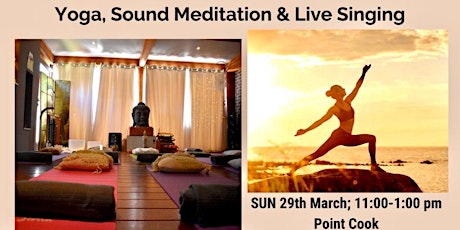  2 Hour Yoga, Sound Meditation & Live singing (March - Point Cook) primary image