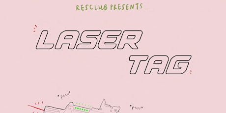 Resclub Presents: Laser Tag primary image