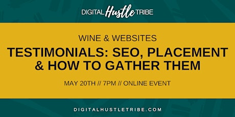 Websites & Testimonials: SEO, Placement & How To Gather Them